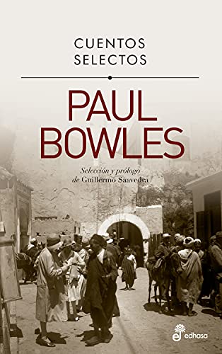 cuentos selectos paul bowles 60d8ba4a6eeb3 - Cuentos selectos | Paul Bowles - Descarga libros gratis en PDF, EPUB o Mobi