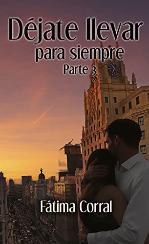 dejate llevar para siempre vol 3 fatima corral 60ccdcc35514e - Déjate llevar para siempre (Vol.3) | Fátima Corral - Descarga libros gratis en PDF, EPUB o Mobi