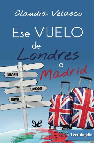 ese vuelo de londres a madrid 60c1397969b1f - Ese vuelo de Londres a Madrid - Descarga libros gratis en PDF, EPUB o Mobi