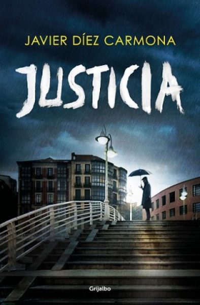 JUSTICIA DÍEZ CARMONA, JAVIER - Descarga libros gratis en PDF, EPUB o Mobi justiciadiez carmona javier 60cb1ff159b77 - JUSTICIA DÍEZ CARMONA, JAVIER - Descarga libros gratis en PDF, EPUB o Mobi