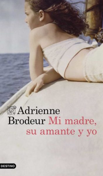 MI MADRE, SU AMANTE Y YO BRODEUR, ADRIENNE - Descarga libros gratis en PDF, EPUB o Mobi mi madre su amante y yobrodeur adrienne 60d308ec451a9 - MI MADRE, SU AMANTE Y YO BRODEUR, ADRIENNE - Descarga libros gratis en PDF, EPUB o Mobi