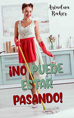 no puede estar pasando ariadna baker 60b673471f0fc - ¡No puede estar pasando! | Ariadna Baker - Descarga libros gratis en PDF, EPUB o Mobi