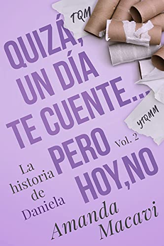 quiza un dia te cuente pero hoy no quiza un dia 2 amanda macavi 60d0d14f898b7 - Quizá, un día te cuente… pero hoy, no (Quizá, un día 2) | Amanda Macavi - Descarga libros gratis en PDF, EPUB o Mobi