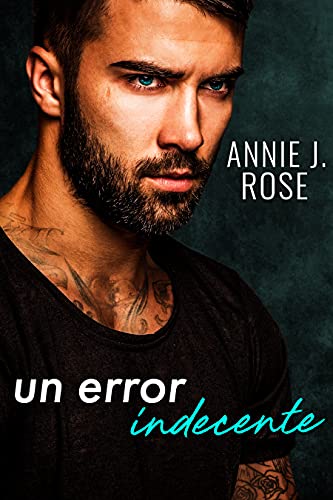un error indecente annie j rose 60d3744d4dc22 - Un error indecente | Annie J. Rose - Descarga libros gratis en PDF, EPUB o Mobi