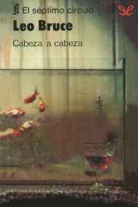 cabeza a cabeza de leo bruce 60f744e20a81a - Cabeza a cabeza de Leo Bruce - Descarga libros gratis en PDF, EPUB o Mobi