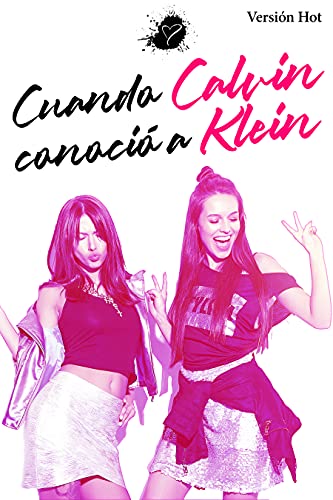 cuando calvin conocio a klein version hot ulises novo 60e5e95553681 - Cuando Calvin conoció a Klein (VERSION HOT) | Ulises Novo - Descarga libros gratis en PDF, EPUB o Mobi