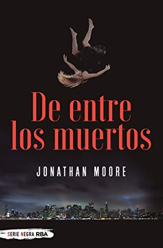 de entre los muertos jonathan moore epub gratis 60fc52d41cb45 - De entre los muertos | Jonathan Moore [ePub Gratis] - Descarga libros gratis en PDF, EPUB o Mobi
