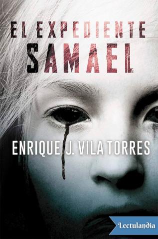 el expediente samael 60f200f97e0bf - El expediente Samael - Descarga libros gratis en PDF, EPUB o Mobi