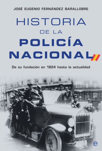 HISTORIA DE LA POLICÍA NACIONAL. De su fundación en 1824 hasta la actualidad FERNÁNDEZ BARALLOBRE, JOSÉ EUGENIO - Descarga libros gratis historia de la policia nacional de su fundacion en 1824 hasta la actualidadfernandez barallobre jose eugenio 60e57de6772dc - HISTORIA DE LA POLICÍA NACIONAL. De su fundación en 1824 hasta la actualidad FERNÁNDEZ BARALLOBRE, JOSÉ EUGENIO - Descarga libros gratis en PDF, EPUB o Mobi
