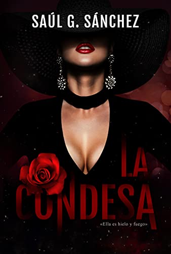 la condesa ella es hielo y fuego saul g sanchez 60f3185c854a9 - La Condesa: Ella es hielo y fuego | Saúl G. Sánchez - Descarga libros gratis en PDF, EPUB o Mobi