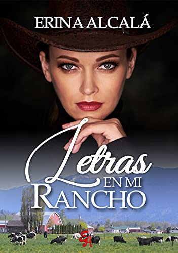 letras en mi rancho erina alcala epub gratis 60f469caedf81 - Letras en mi rancho | Erina Alcalá [ePub Gratis] - Descarga libros gratis en PDF, EPUB o Mobi