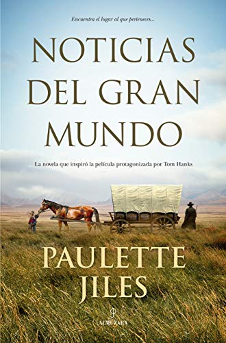 noticias del gran mundo paulette jiles epub gratis 60fb0140348d1 - Noticias del gran mundo | Paulette Jiles [ePub Gratis] - Descarga libros gratis en PDF, EPUB o Mobi