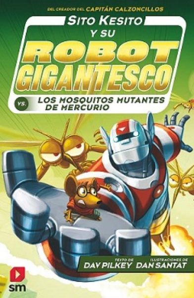 SITO KESITO Y SU ROBOT GIGANTESCO contra los mosquitos mutantes de Mercurio PILKEY, DAV - Descarga libros gratis en PDF, EPUB o Mobi sito kesito y su robot gigantesco contra los mosquitos mutantes de mercuriopilkey dav 60fa95ef6e75a - SITO KESITO Y SU ROBOT GIGANTESCO contra los mosquitos mutantes de Mercurio PILKEY, DAV - Descarga libros gratis en PDF, EPUB o Mobi