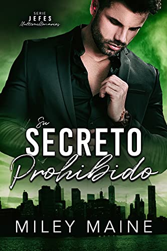 su secreto prohibido jefes multimillonarios 5 miley maine 60e88c3be7b12 - Su secreto prohibido (Jefes Multimillonarios 5) | Miley Maine - Descarga libros gratis en PDF, EPUB o Mobi
