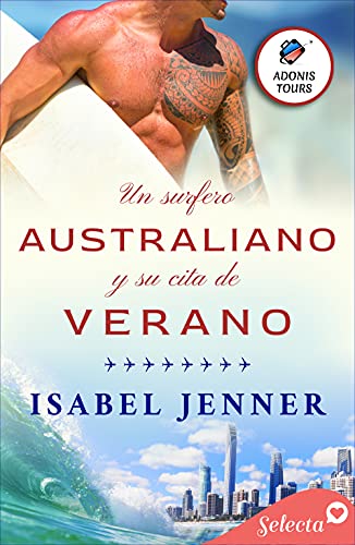 un surfero australiano y su cita de verano adonis tours 2 isabel jenner 60e9ddd008ae8 - Un surfero australiano y su cita de verano (Adonis tours 2) | Isabel Jenner - Descarga libros gratis en PDF, EPUB o Mobi