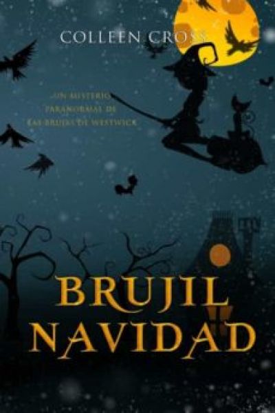 brujil navidad los misterios de las brujas de westwick 4cross colleen 611a39df4c2f1 - BRUJIL NAVIDAD. Los misterios de las brujas de Westwick 4 CROSS, COLLEEN - Descarga libros gratis en PDF, EPUB o Mobi