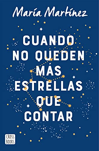 cuando no queden mas estrellas que contar maria martinez descargar epub 612925cb86766 - Cuando no queden más estrellas que contar | María Martínez [Descargar ePub] - Descarga libros gratis en PDF, EPUB o Mobi
