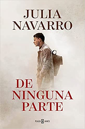 de ninguna parte julia navarro descargar epub gratis 6127d440d7a50 - De ninguna parte | Julia Navarro [Descargar ePub Gratis] - Descarga libros gratis en PDF, EPUB o Mobi