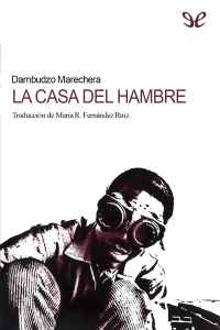 la casa del hambre de dambudzo marechera 612174dce1d15 - La casa del hambre de Dambudzo Marechera - Descarga libros gratis en PDF, EPUB o Mobi