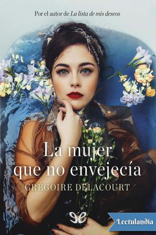 la mujer que no envejecia 6115996fab839 - La mujer que no envejecía - Descarga libros gratis en PDF, EPUB o Mobi