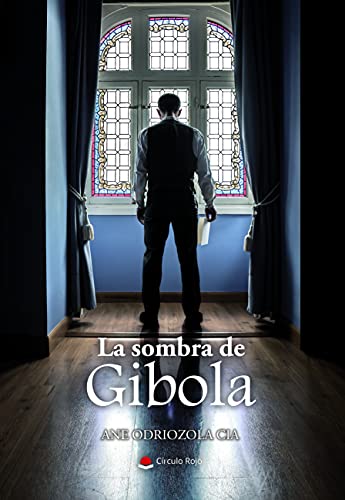 la sombra de gibola trilogia de gibola 2 ane odriozola cia 610ec7bd2f615 - La sombra de Gibola (Trilogia de Gibola 2) | Ane Odriozola Cia - Descarga libros gratis en PDF, EPUB o Mobi