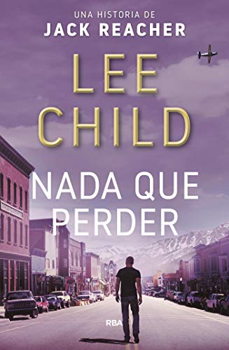 nada que perder lee child descargar epub gratis 611953bb5934e - Nada que perder | Lee Child [Descargar ePub Gratis] - Descarga libros gratis en PDF, EPUB o Mobi