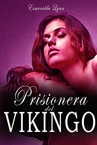 Prisionera del vikingo | Esmeralda Lynn - Descarga libros gratis en PDF, EPUB o Mobi prisionera del vikingo esmeralda lynn 6112bc3acdbbe - Prisionera del vikingo | Esmeralda Lynn - Descarga libros gratis en PDF, EPUB o Mobi