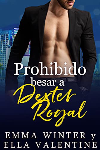 Prohibido besar a Dexter Royal (Royal 03) | Ella Valentine & Emma Winter - Descarga libros gratis en PDF, EPUB o Mobi prohibido besar a dexter royal royal 03 ella valentine emma winter 6125315084e5b - Prohibido besar a Dexter Royal (Royal 03) | Ella Valentine & Emma Winter - Descarga libros gratis en PDF, EPUB o Mobi