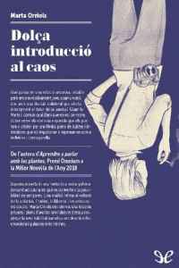 dolca introduccio al caos de marta orriols 613b2b03d5759 - Dolça introducció al caos de Marta Orriols - Descarga libros gratis en PDF, EPUB o Mobi