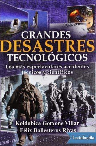 grandes desastres tecnologicos de felix ballesteros rivas 61431401b7a3f - Grandes desastres tecnológicos de Félix Ballesteros Rivas - Descarga libros gratis en PDF, EPUB o Mobi