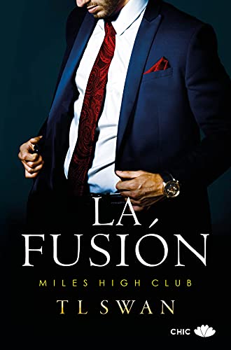 la fusion miles high club 2 t l swan 612fbd4322911 - La fusión (Miles High Club 2) | T L Swan - Descarga libros gratis en PDF, EPUB o Mobi