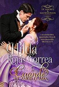 cuando el amor llama de amores y matrimonios 1 de hilda rojas correa 616d43ed7bb2d - Cuando el amor llama (De Amores y Matrimonios 1) de Hilda Rojas Correa - Descarga libros gratis en PDF, EPUB o Mobi