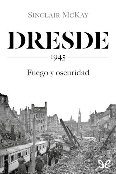 libro gratis Dresde: fuego y oscuridad