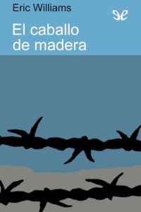 el caballo de madera de eric williams 617a73088a3fd - El caballo de madera de Eric Williams - Descarga libros gratis en PDF, EPUB o Mobi