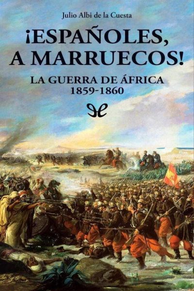 libro gratis ¡Españoles, a Marruecos!