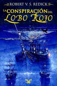 la conspiracion del lobo rojo de robert v s redick 616166686d85a - La conspiración del Lobo Rojo de Robert V. S. Redick - Descarga libros gratis en PDF, EPUB o Mobi