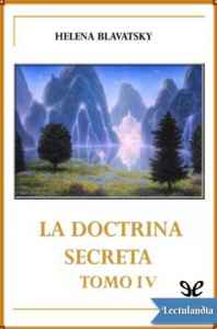 la doctrina secreta tomo iv de helena petrovna blavatsky 615acf0c4bb2a - La Doctrina Secreta Tomo IV de Helena Petrovna Blavatsky - Descarga libros gratis en PDF, EPUB o Mobi