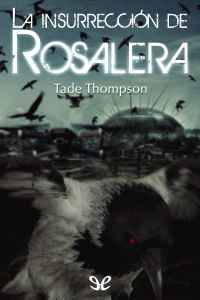 la insurreccion de rosalera de tade thompson 61694f6d7aac4 - La insurrección de Rosalera de Tade Thompson - Descarga libros gratis en PDF, EPUB o Mobi