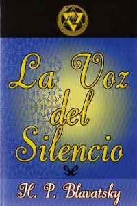 la voz del silencio de helena petrovna blavatsky 616fe7061af63 - La voz del silencio de Helena Petrovna Blavatsky - Descarga libros gratis en PDF, EPUB o Mobi