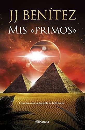 mis primos el suceso mas importante de la historia j j benitez 616b10c19e7b6 - Mis «primos»: El suceso más importante de la historia | J. J. Benítez - Descarga libros gratis en PDF, EPUB o Mobi