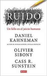 ruido un fallo en el juicio humano de daniel kahneman olivier sibony y cass r sunstein de daniel kahneman olivier sibony y cass r sunstein 616aa1051eef0 - Ruido: Un fallo en el juicio humano de Daniel Kahneman, Olivier Sibony y Cass R. Sunstein de Daniel Kahneman, Olivier Sibony y Cass R Sunstein - Descarga libros gratis en PDF, EPUB o Mobi