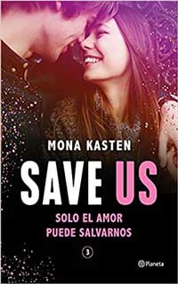 save us de mona kasten 61655af0ba293 - Save Us de Mona Kasten - Descarga libros gratis en PDF, EPUB o Mobi