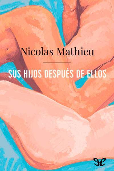 libro gratis Sus hijos después de ellos