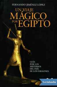 un viaje magico por egipto de fernando jimenez lopez 615aceed3097d - Un viaje mágico por Egipto de Fernando Jimenez López - Descarga libros gratis en PDF, EPUB o Mobi