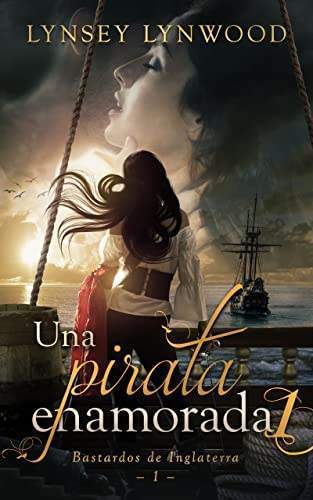 una pirata enamorada bastardos de inglaterra 1 de lynsey lynwood 616bf26b8c3a4 - Una pirata enamorada (Bastardos de Inglaterra 1) de Lynsey Lynwood - Descarga libros gratis en PDF, EPUB o Mobi