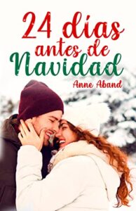 24 dias antes de navidad de anne aband 6186505fb3fb9 - 24 dias antes de Navidad de Anne Aband - Descarga libros gratis en PDF, EPUB o Mobi