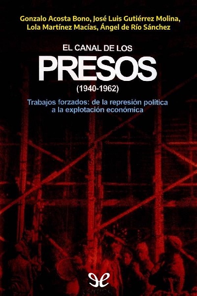 libro gratis El canal de los presos (1940-1962)
