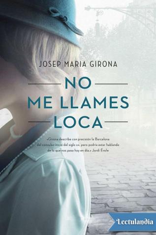 no me llames loca 6185a8f8cc990 - No me llames loca - Descarga libros gratis en PDF, EPUB o Mobi