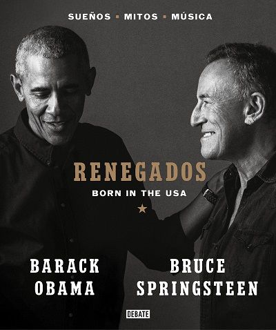 renegados born in the usaobama barack y springsteen bruce 61810eded3c7b - RENEGADOS: Born in the USA OBAMA, BARACK y SPRINGSTEEN, BRUCE - Descarga libros gratis en PDF, EPUB o Mobi
