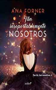 libro gratis Tan insoportablemente nosotros